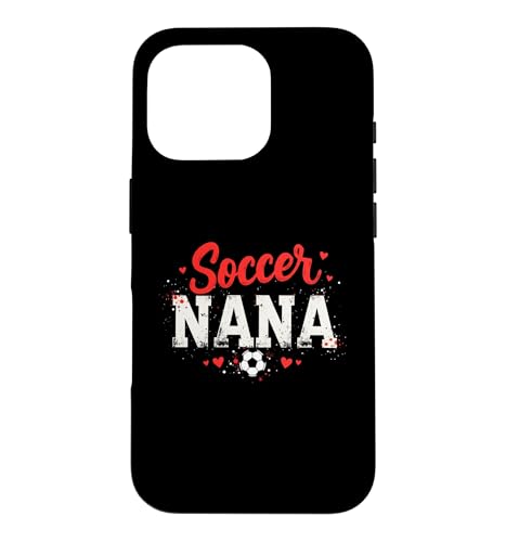 Proud Soccer Nana Funny Grandma Lover Heart Player �t�@�� �X�}�z�P�[�X iPhone 16 Pro �p