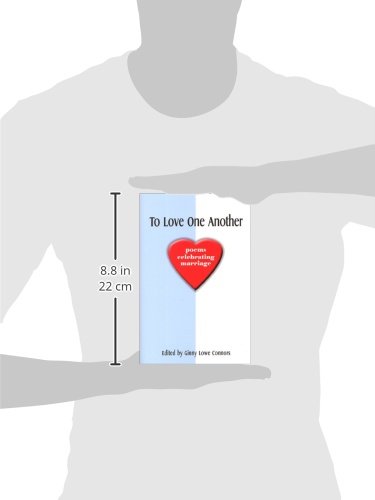 To Love One Another: Poems Celebrating Marriage