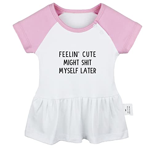 Image of Feelin' Cute Might Shit Myself Later Funny Letter Dresses, Newborn Baby Girls Princess Dress Infant Kids Ruffles Skirts