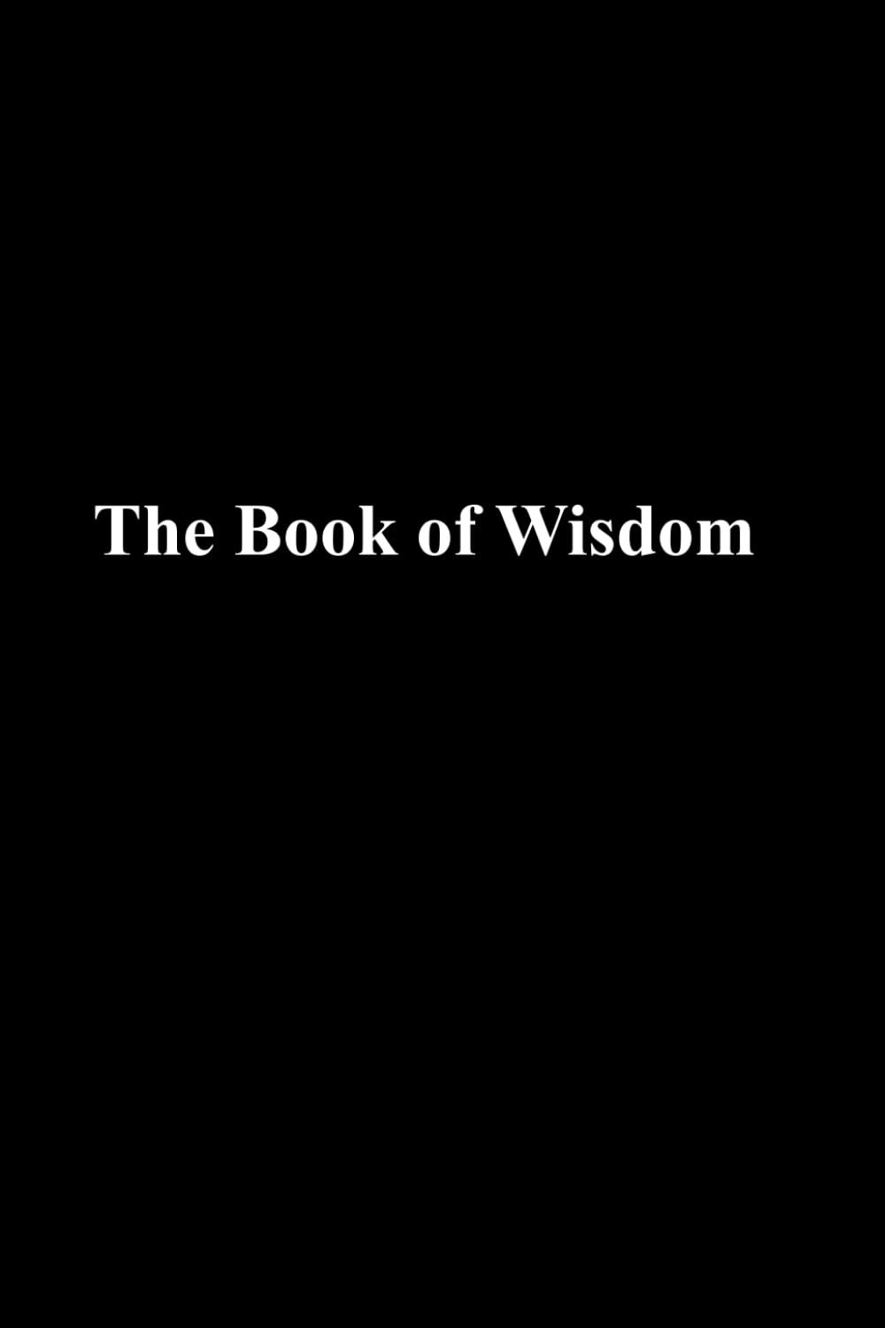 THE BOOK OF WISDOM: Douay-Rheims