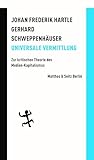 Universale Vermittlung: Zur kritischen Theorie des Medien-Kapitalismus (Batterien)