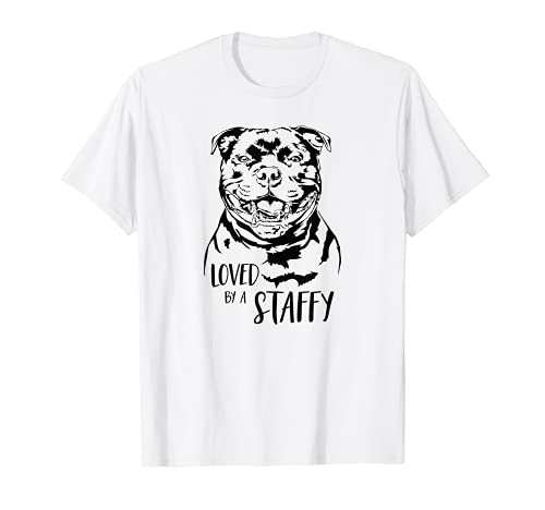 Staffordshire Bull Terrier loved by a staffy dog saying T-Shirt, White
