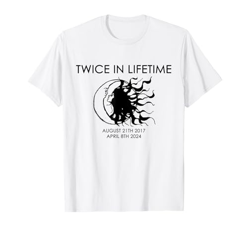 Twice in Lifetime 2024 Solar Eclipse T-Shirt