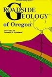 Roadside Geology Of Oregon - Roadside Geology Series