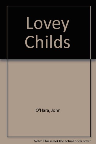 Lovey Childs: A Philadelphian's Story B000KQNF3I Book Cover