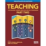 Teaching the College, Career, and Civic Life (C3) Framework, Part 2