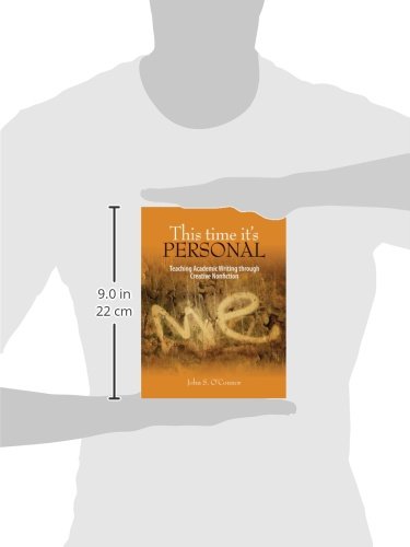 This Time It's Personal: Teaching Academic Writing through Creative Nonfiction