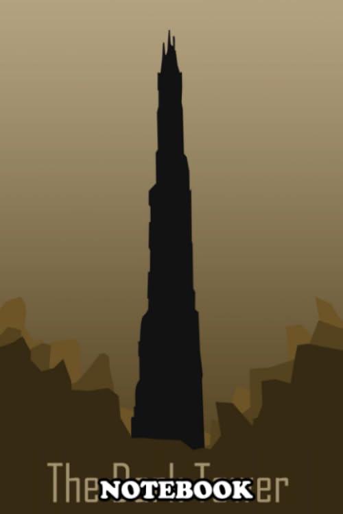 Notebook: The Dark Tower , Journal for Writing College Ruled Size 6" x 9", 110 Pages