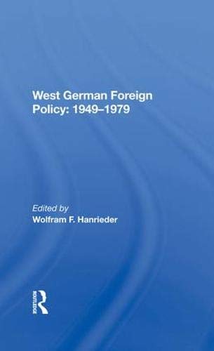 West German Foreign Policy, 1949-1979      1st Edition