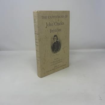 Hardcover The Expeditions of John Charles Fremont: Volume 2. The Bear Flag Revolt and the Court-Martial Book