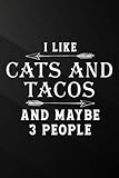  Baseball Playbook - I Like Cats And Tacos And Maybe 3 People Funny Cinco De Mayo Quote: Cats And Tacos, Baseball Court Strategy Diagrams Playbook ... Also a Log ... Name, Opponent\'s Team Nam