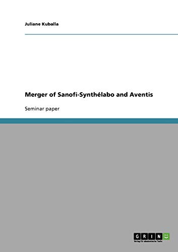 Merger of Sanofi-SynthÃ©labo and Aventis