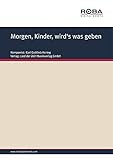  Morgen, Kinder, wird\'s was geben: Single Songbook