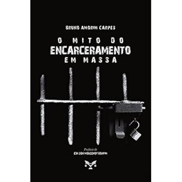 Capa do livro O Mito Do Encarceramento Em Massa
