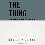 Cover of The Thing Beneath the Thing