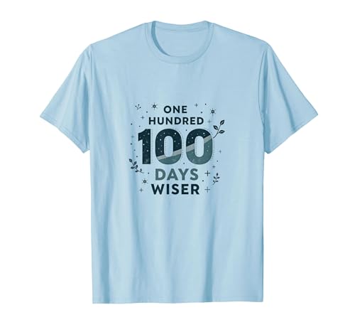 One Hundred Days Wiser Milestone Design T-Shirt