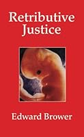 Retributive Justice 0557602653 Book Cover