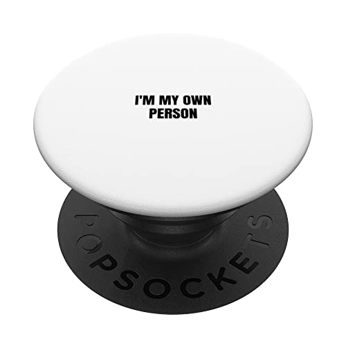 I'm my own person PopSockets Swappable PopGrip, Black