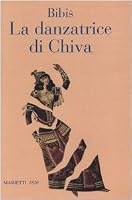 La danzatrice di Khiva. Storia di un'anima semplice 8821182290 Book Cover