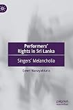 Performers’ Rights in Sri Lanka: Singers’ Melancholia