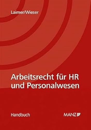 Arbeitsrecht für HR und Personalwesen (Handbuch)