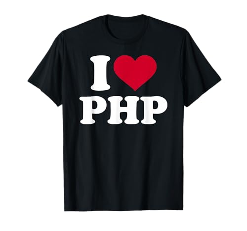 I love php T-Shirt