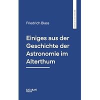 Einiges aus der Geschichte der Astronomie im Alterthum