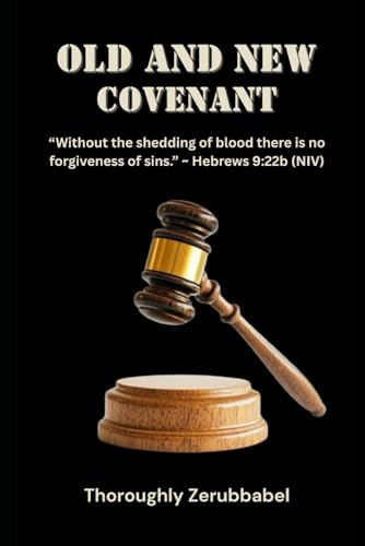 OLD AND NEW CONVENANT