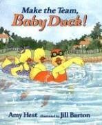 Make the Team, Baby Duck! by Amy Hest (2002-08-26) B01K16U3BS Book Cover