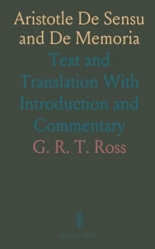 Aristotle De Sensu and De Memoria: Text and Translation With Introduction and Commentary