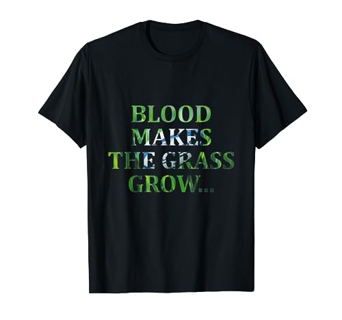 Blood Makes Grass Grow Rugby T-Shirt