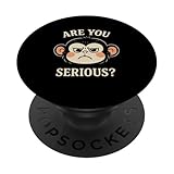 Are You Serious Animal Face Meme Grumpy Funny Monkey PopSockets Adhesive PopGrip