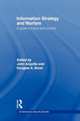 Information Strategy and Warfare (Contemporary Security Studies)