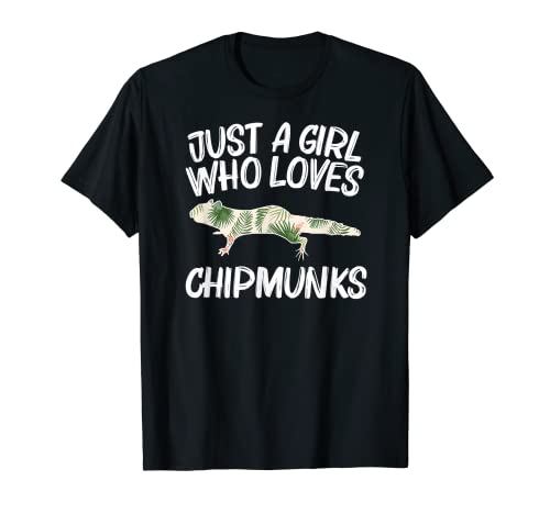 Just A Girl Who Loves Chipmunks Gift For Women Rodent Animal T-Shirt