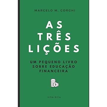 Capa do livro As três lições: Um pequeno livro sobre educação financeira