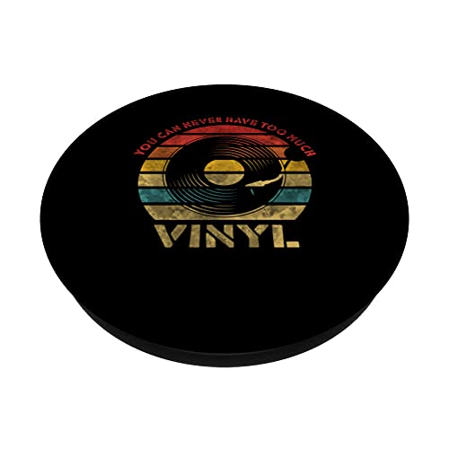 You can never have too much Vinyl Retro Record Vintage Music PopSockets Swappable PopGrip, Black - Image 2