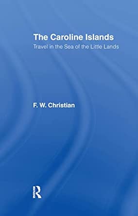 Caroline Islands: Travel in the Sea of the Little Lands book cover