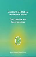 Vipassana Meditation: Healing the Healer and The Experience of Impermanence 8174140093 Book Cover