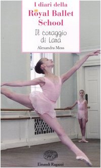 Il coraggio di Lara. Royal Ballet Schoo