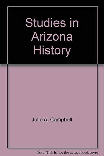 Studies in Arizona history 0910037388 Book Cover