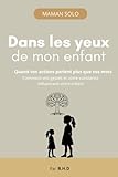 mots d'enfant couche t2  Dans les yeux de mon enfant: Quand vos actions parlent plus que vos mots