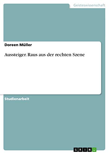 Aussteiger. Raus aus der rechten Szene (German Edition)