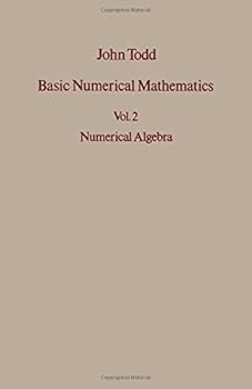 Hardcover Basic Numerical Mathematics Volume 2: Numerical algebra (International series of numerical mathematics) Book