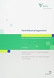  Vertriebsmanagement: Fach- und Führungskompetenz für die Assekuranz Geprüfter Fachwirt für Versicherungen und Finanzen / Geprüfte Fachwirtin für Versicherungen und Finanzen