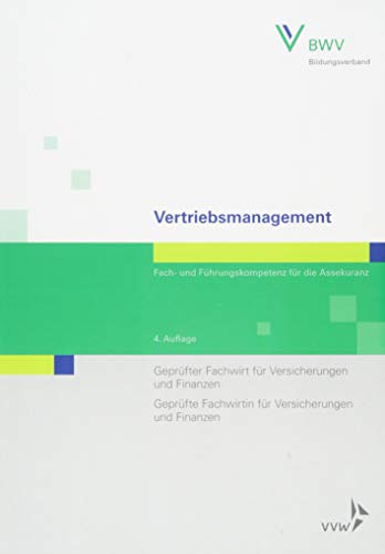 Preisvergleich Produktbild Vertriebsmanagement: Fach- und Führungskompetenz für die Assekuranz Geprüfter Fachwirt für Versicherungen und Finanzen / Geprüfte Fachwirtin für Versicherungen und Finanzen