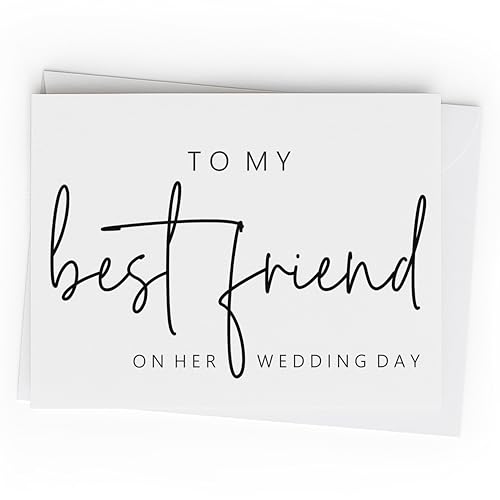 ONE MORE GLASS LLC To My Best Friend On Her Wedding Day. Wedding Day Card For Bride From Best Friend.