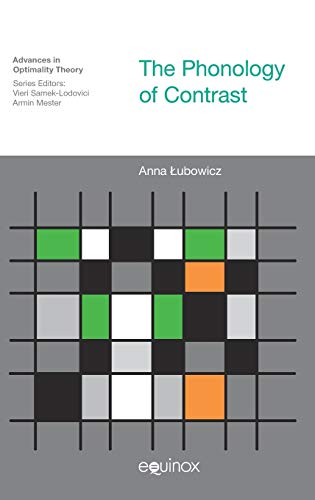 The Phonology of Contrast (Advances in Optimality Theory)