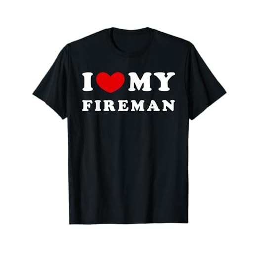 I Love My Fireman, アイ・ラブ・マイ・ファイヤーマン、アイ・ハート・マイ・ファイヤーマン Tシャツ