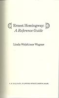 Ernest Hemingway: A reference guide (Reference guides in literature ; no. 13) 081617976X Book Cover