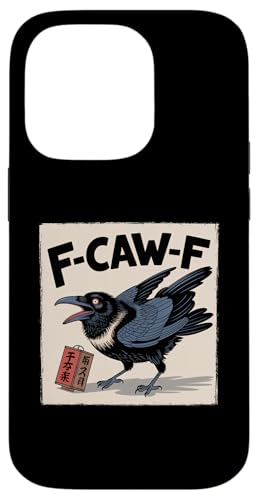 F-Caw-F Crow FCAWF Crow Funny Humor Japanese Art ?????? iPhone 14 Pro ?